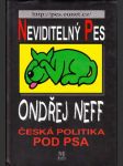 Neviditelný pes – Česká politika pod psa - náhled