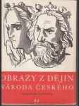 Obrazy z dějin národa českého: Tři přemyslovští králové, Poslední Přemyslovci - náhled