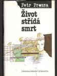 Život střídá smrt - náhled