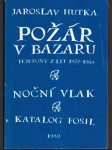 Požár v bazaru, Noční vlak, Katalog fosil - náhled