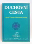 Duchovní cesta - Průvodce k nekonečné seberealizaci a svobodě - náhled