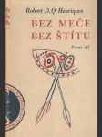 Bez meče, bez štítu I., II. (v dvoch knihách) - náhled