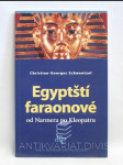 Egyptští faraonové: Od Narmera po Kleopatru - náhled