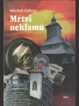 Mŕtvi neklamú - náhled