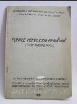 Funkce komplexní proměnné: Část theoretické (Výtah z přednášek matematiky II. běhu r. 1946/47) - náhled