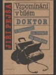 Vzpomínání v bílém (doktor v nemocnici, na horách...) - náhled