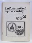 Informační zpravodaj Klubu přátel pardubického muzea a kronikářů okresu Pardubice č. 2/85 - náhled