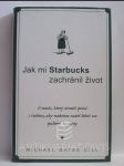 Jak mi Starbucks zachránil život - náhled