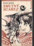 Smutný Suarez - športové poviedky - náhled