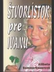 Štvorlístok pre Ivanu - náhled