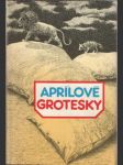 Aprílové grotesky - náhled