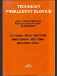 Technický prekladový slovník Ochrana pred žiarením  - náhled