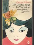 Mit geishas fängt der tag gut an - náhled