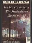 Ich bin ein anderer, Ein Heldenleben, Rache mit 15 - náhled