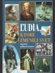 Ľudia, ktorí zmenili svet (veľký formát) - náhled