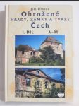 Ohrožené hrady, zámky a tvrze Čech, 1. díl (A-M) - náhled