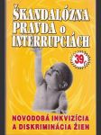 Škandalózna pravda o interrupciách - náhled