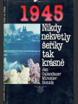 1945 Nikdy nekvetly šeříky tak krásně - náhled