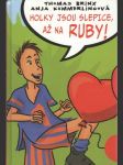 Holky jsou slepice, až na Ruby! - náhled