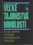 Veľké tajomstvá minulosti (veľký formát) - náhled