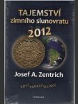 Tajemství zimního slunovratu 2012 - náhled