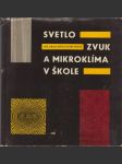 Svetlo zvuk a mikroklíma v škole - náhled