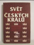 Svět za tří českých králů: Ferdinand, Maxmilián, Rudolf II. - náhled