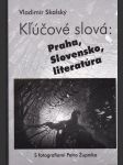 Kľúčové slová: Praha, Slovensko,literatúra - náhled