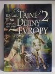 Tajné dějiny Evropy 2: Od renesance po XIX. století - náhled