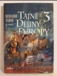 Tajné dějiny Evropy 3: XX. století - náhled