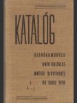 Katalóg Slovákumových kníh knižnice Matice Slovenskej do roku 1918 I. - náhled