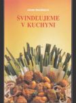 Švindlujeme v kuchyni - náhled