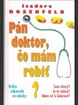 Pán doktor, čo mám robiť ? - náhled