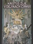 Kristus žije v dejinách cirkvi II. - náhled