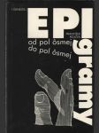 Epigramatika od pol ôsmej do pol ôsmej - náhled