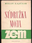 Súdružka moja zem - náhled