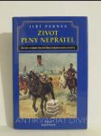 Život plný nepřátel: Život a smrt Františka Ferdinanda d'Este - náhled