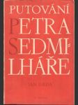 Putování Petra Sedmilháře - náhled