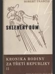 Kronika rodiny za třetí republiky II. - Skleněný dům - náhled