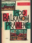 Pod Balkánom pramene  - náhled