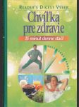 Chvíľka pre zdravie 15 minút denne stačí (veľký formát) - náhled