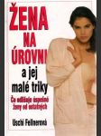 Žena na úrovni a jej malé triky - náhled