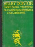 Veľký doktor Vzpomínky na dr. Alberta schweitzera - náhled