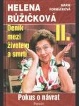 Helena Růžičková  - deník mezi životem a smrtí II. Pokus o návrat - náhled