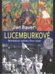 Lucemburkové - náhled