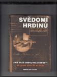 Svědomí hrdinů (Jiná tvář odbojové činnosti / Skupiny bratří Mašínů) - náhled