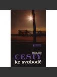 Cesty ke svobodě - náhled