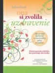 Ona si zvolila uzdravenie - náhled