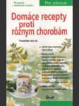 Domáce recepty proti rôznym chorobám - náhled