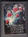 Moravské národní pohádky a pověsti (Ze sbírek J. S. Menšíka, J. Pleskáče, K. Orla, J. Soukopa, V. Švédy) - náhled